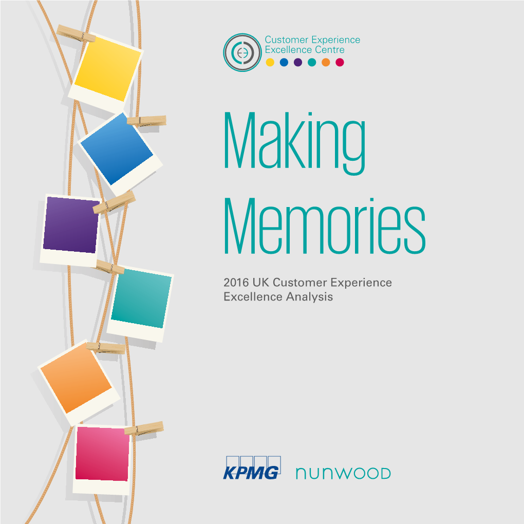 Making Memories 2016 UK Customer Experience Excellence Analysis 4 5