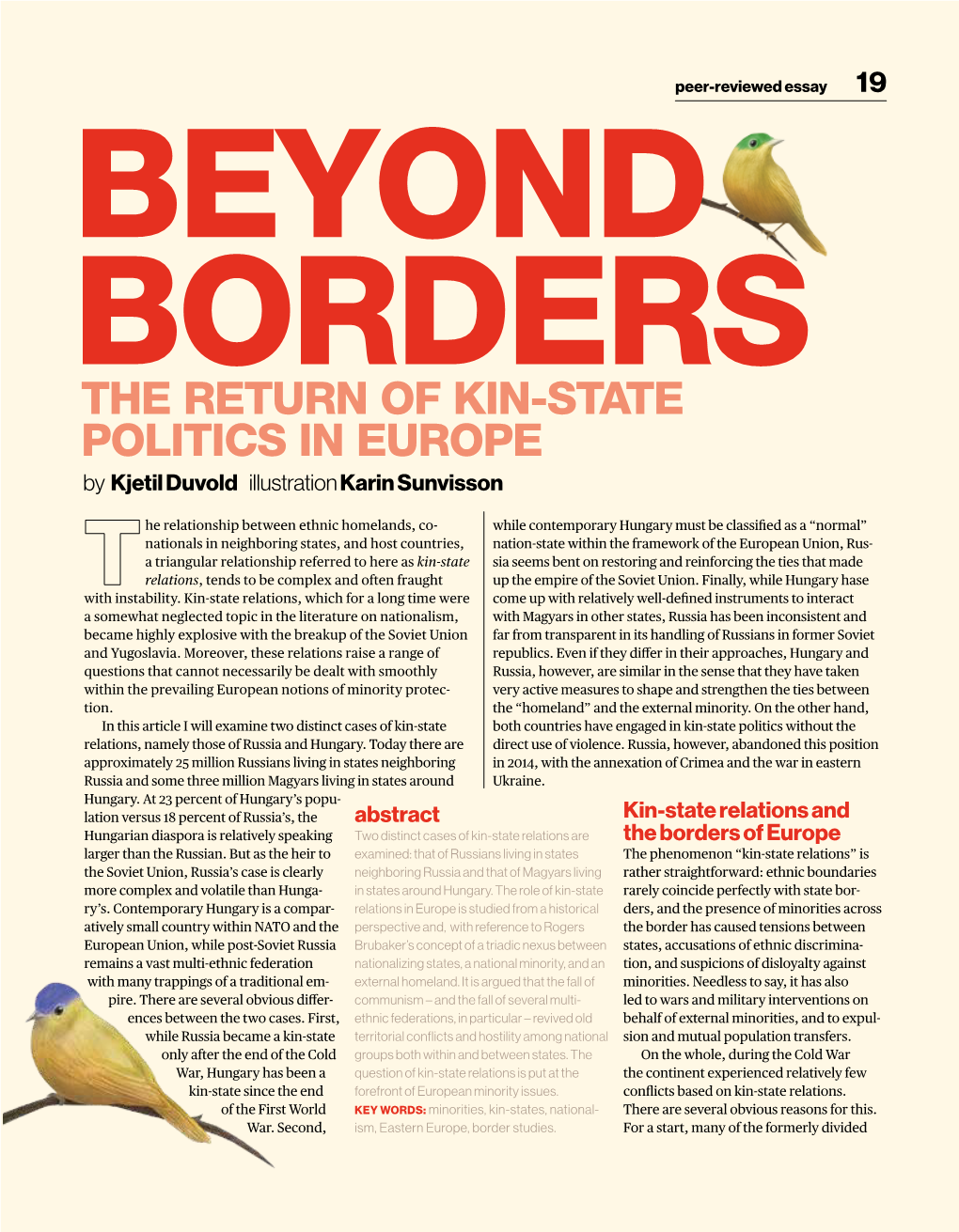 The Return of Kin-State Politics in Europe by Kjetil Duvold Illustration Karin Sunvisson