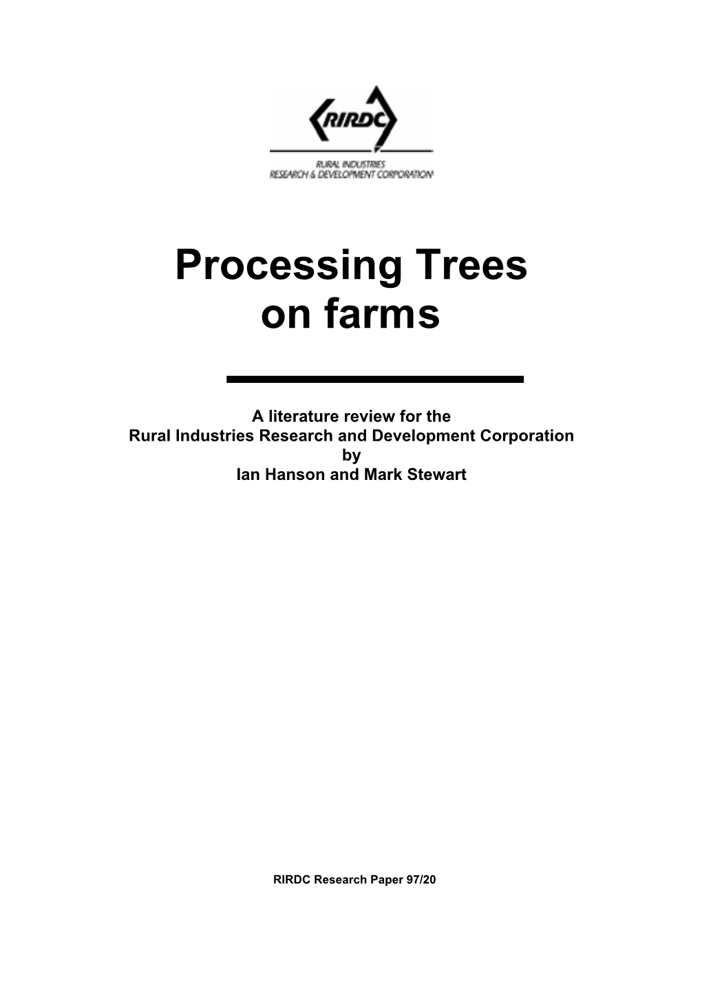 Processing Trees on Farms