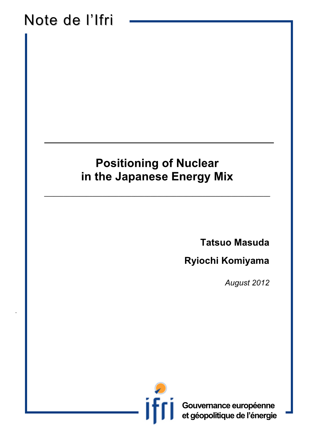 Positioning of Nuclear in the Japanese Energy Mix
