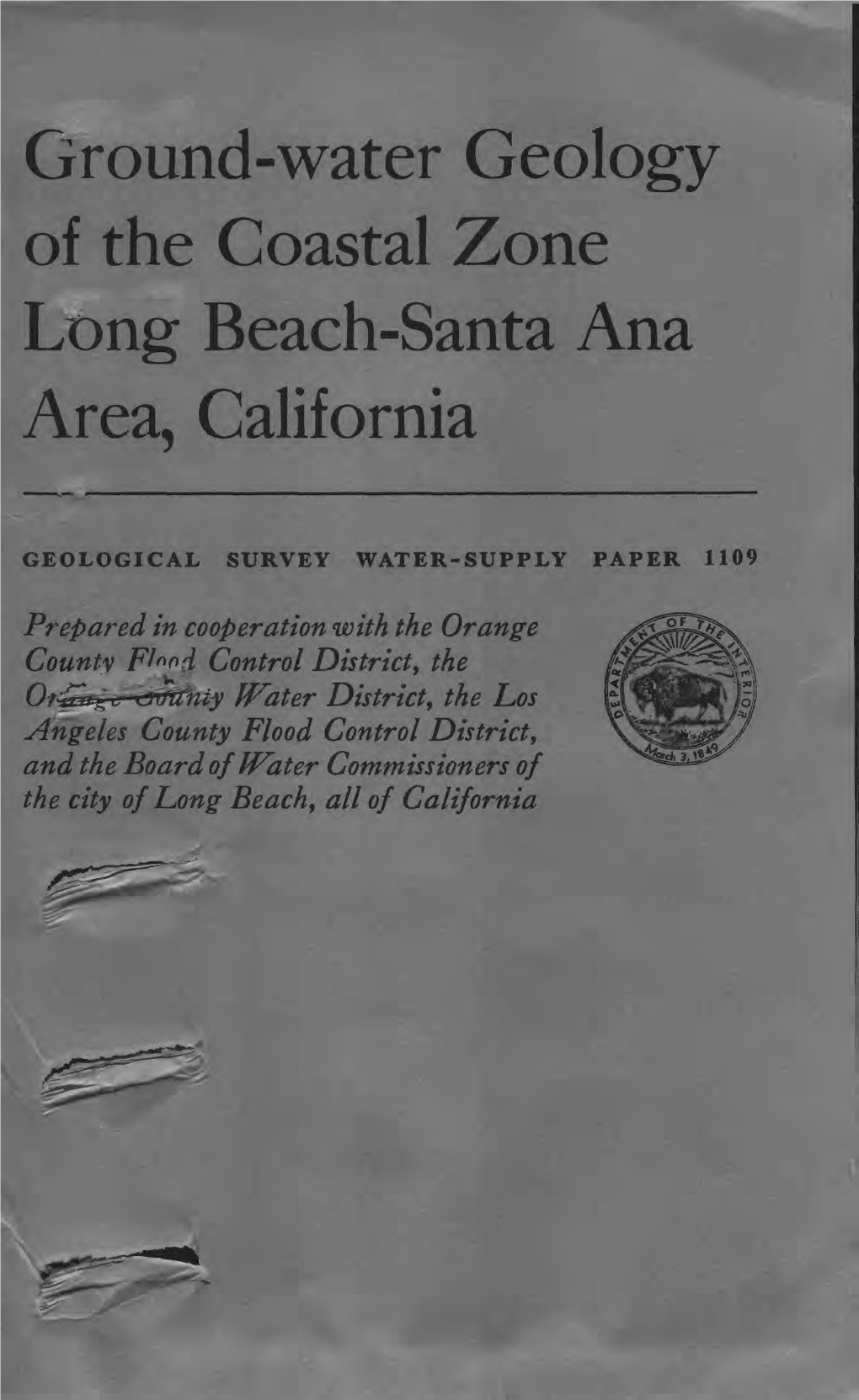 Ground-Water Geology of the Coastal Zone Long Beach-Santa Ana Area, California