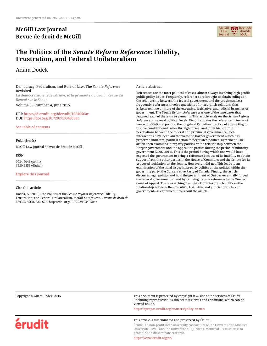 The Politics of the Senate Reform Reference: Fidelity, Frustration, and Federal Unilateralism Adam Dodek