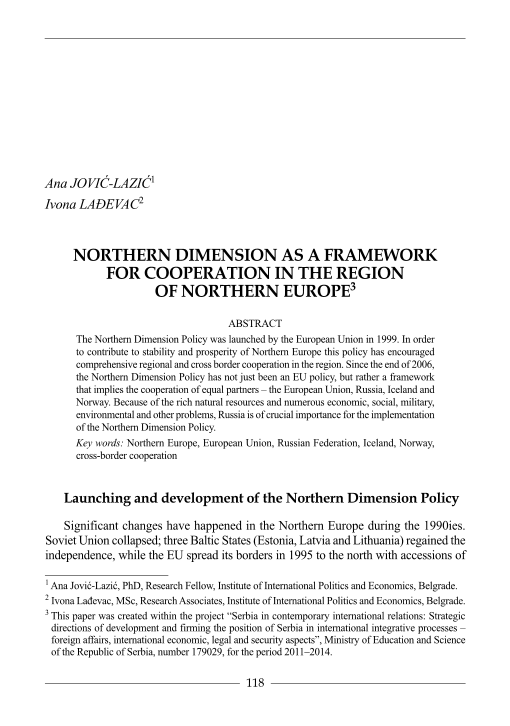 Northern Dimension As a Framework for Cooperation in the Region of Northern Europe3