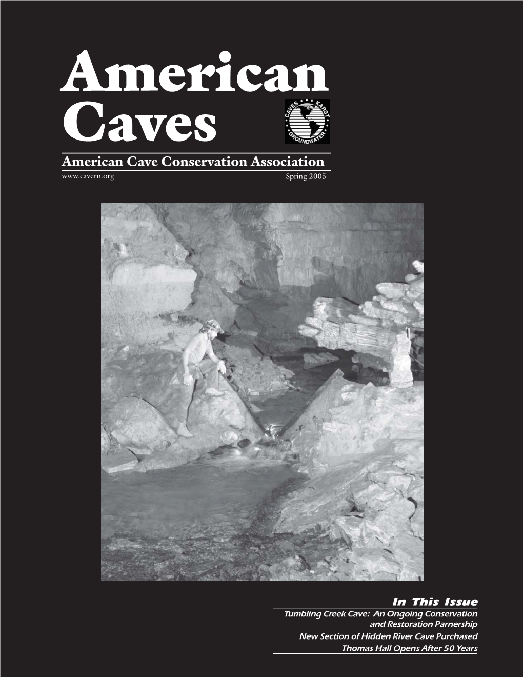 American Caves American Cave Conservation Association Spring 2005