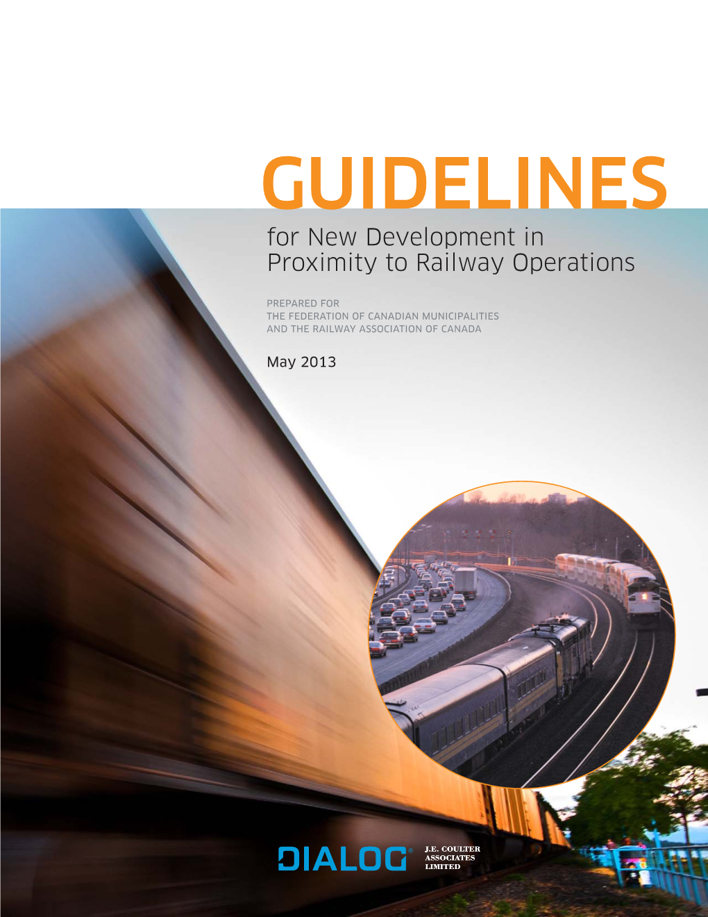 GUIDELINES for New Development in Proximity to Railway Operations