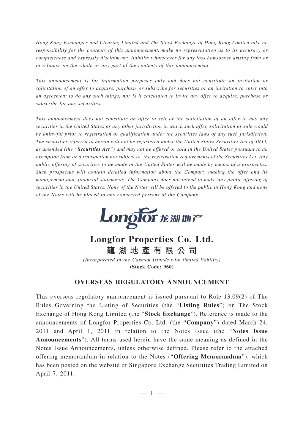 Longfor Properties Co. Ltd. 龍湖地產有限公司 (Incorporated in the Cayman Islands with Limited Liability) (Stock Code: 960)