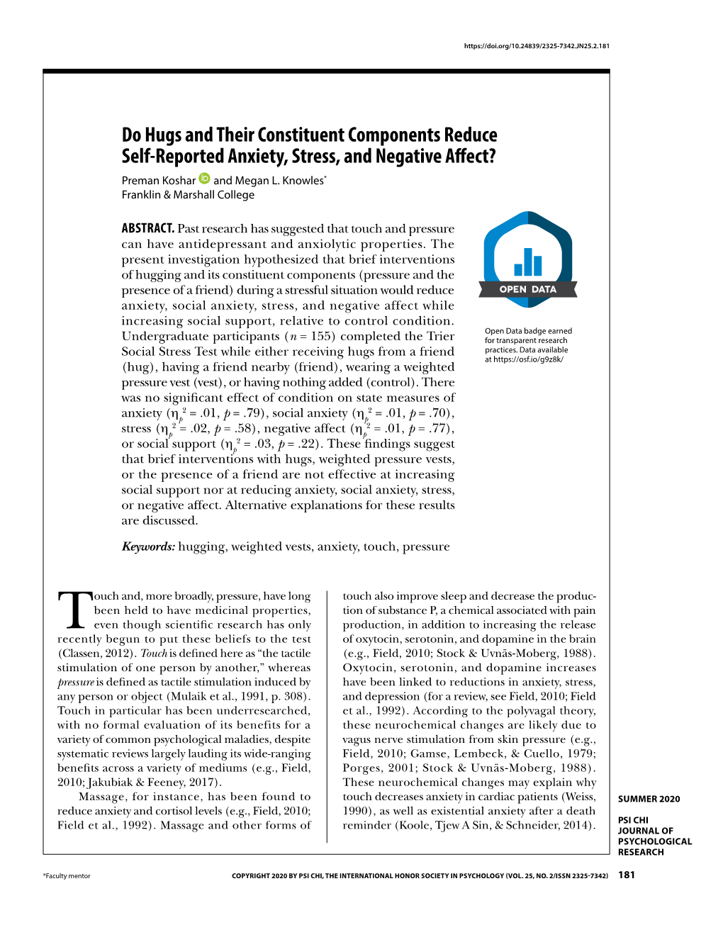 Do Hugs and Their Constituent Components Reduce Self-Reported Anxiety, Stress, and Negative Affect? Preman Koshar and Megan L