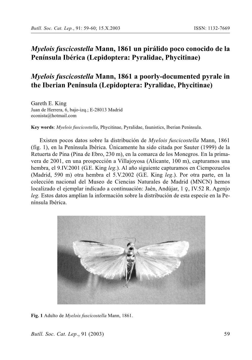 Myelois Fuscicostella Mann, 1861 Un Pirálido Poco Conocido De La Península Ibérica (Lepidoptera: Pyralidae, Phycitinae)