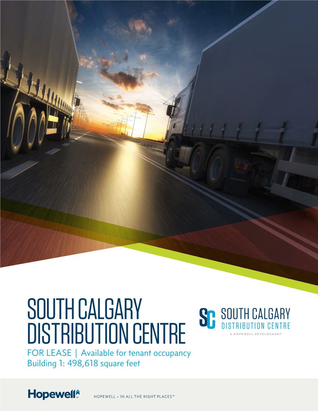 SOUTH CALGARY DISTRIBUTION CENTRE for LEASE | Available for Tenant Occupancy Building 1: 498,618 Square Feet