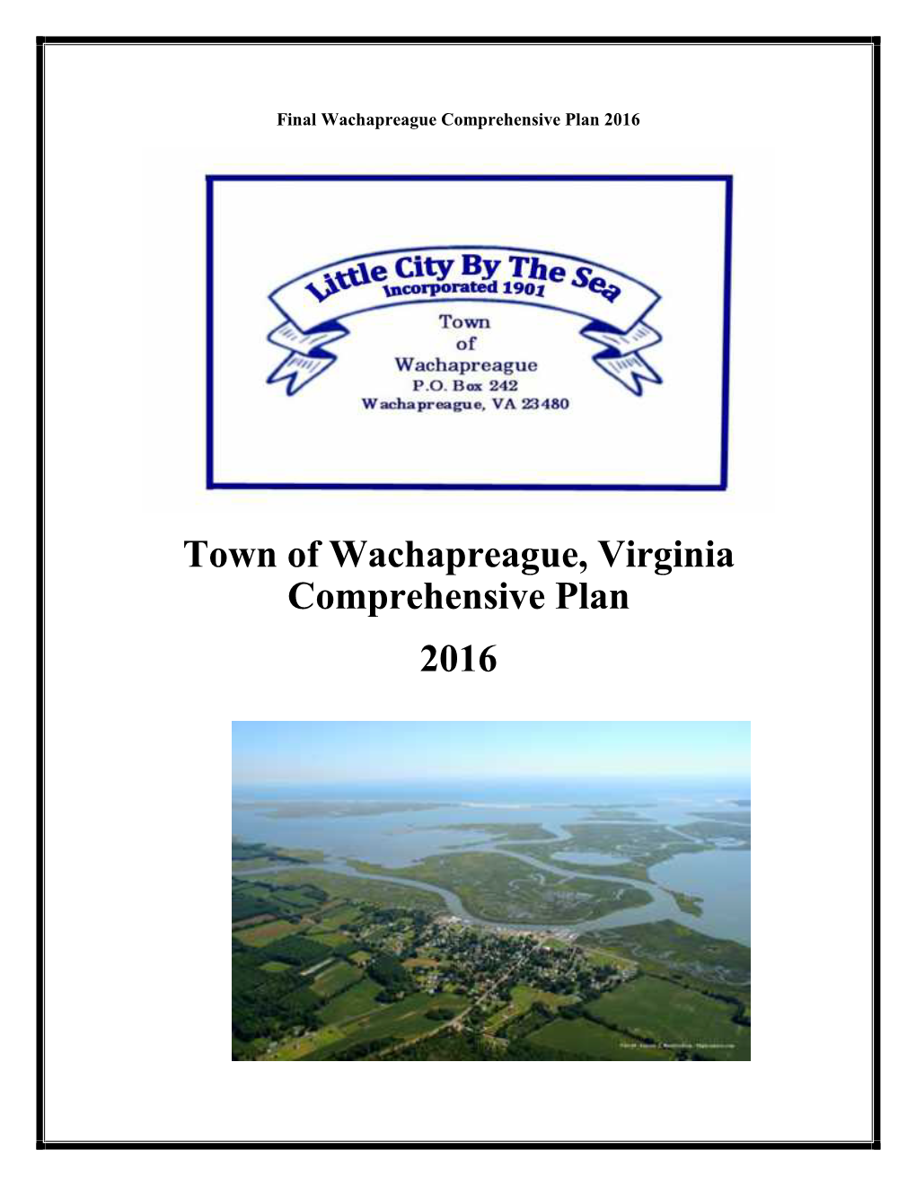 Town of Wachapreague, Virginia Comprehensive Plan 2016 Final Wachapreague Comprehensive Plan 2016 Preface