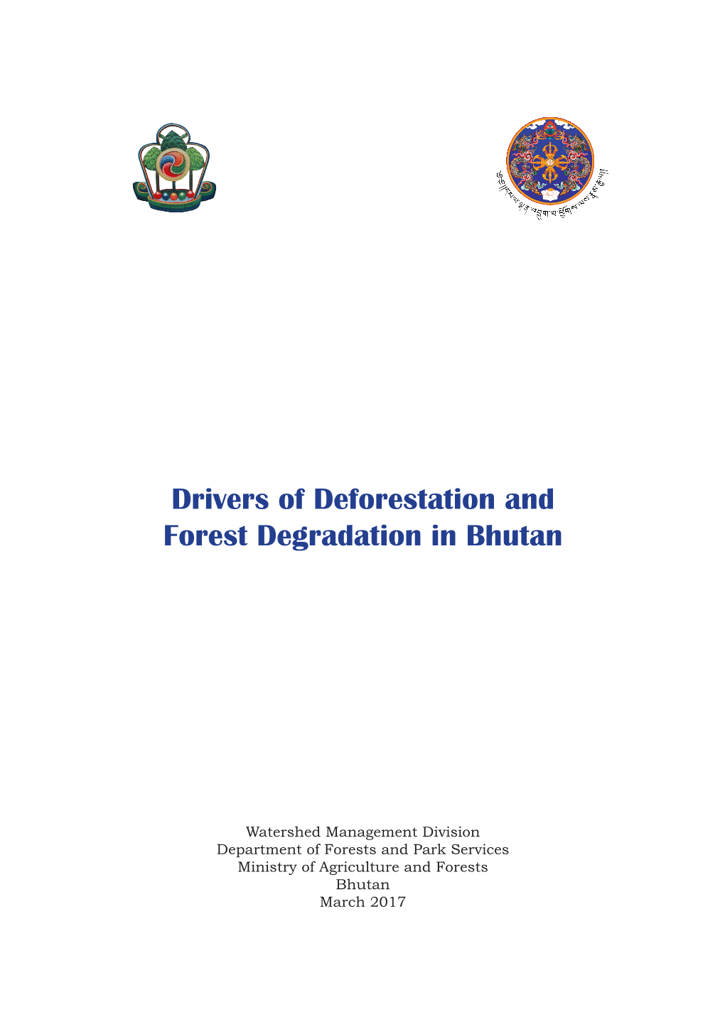 Drivers of Deforestation and Forest Degradation in Bhutan