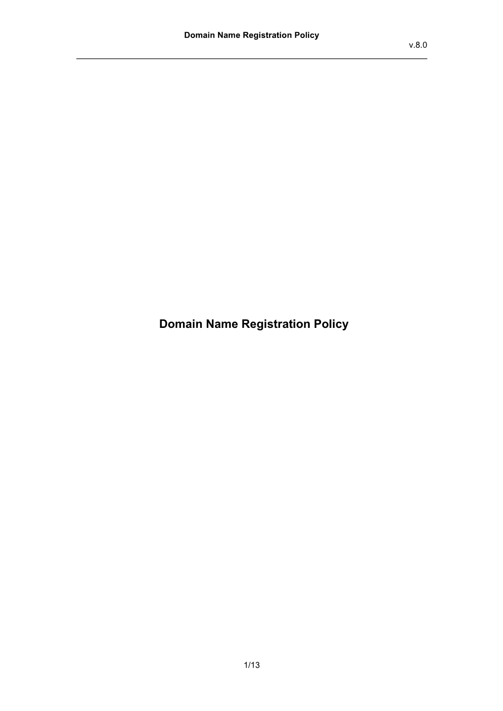 Domain Name Registration Policy V.8.0
