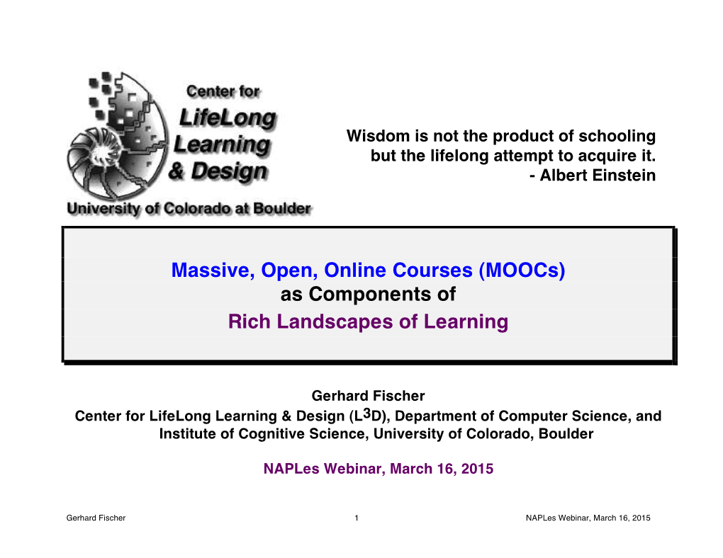 Massive, Open, Online Courses (Moocs) As Components of Rich Landscapes of Learning