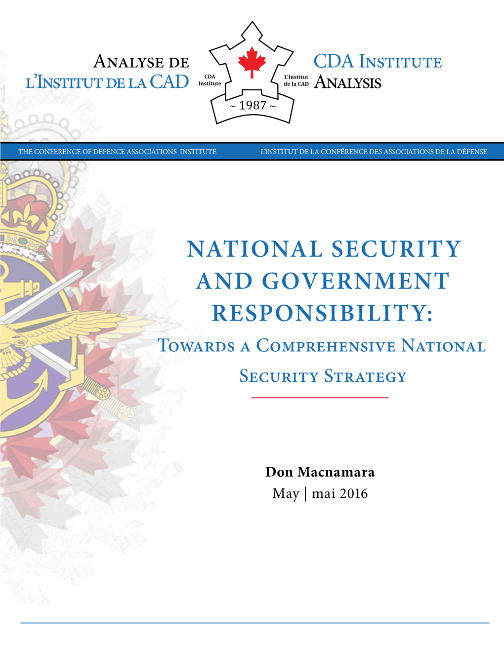 NATIONAL SECURITY and GOVERNMENT RESPONSIBILITY: Towards a Comprehensive National Security Strategy