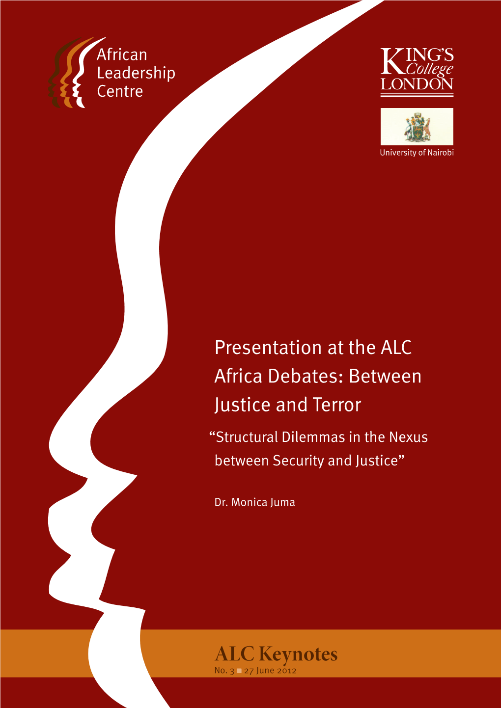 Presentation at the ALC Africa Debates: Between Justice and Terror “Structural Dilemmas in the Nexus Between Security and Justice”