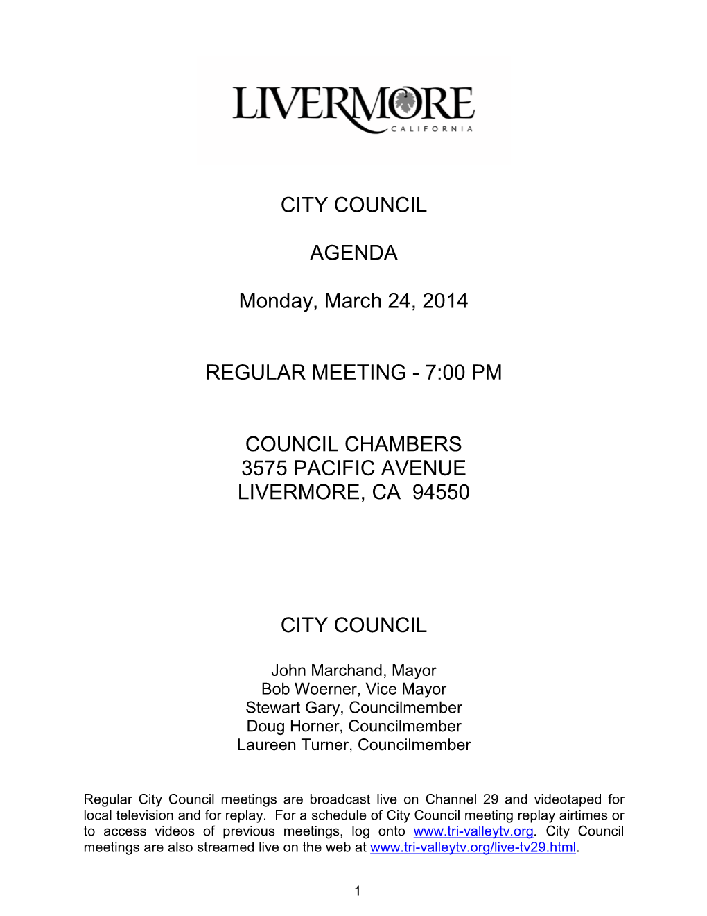 CITY COUNCIL AGENDA Monday, March 24, 2014 REGULAR MEETING