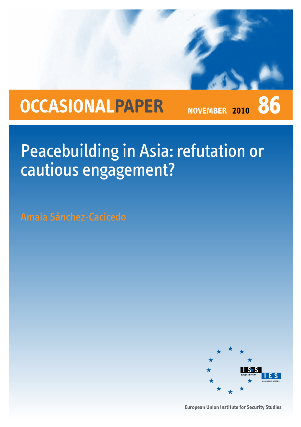 Peacebuilding in Asia: Refutation Or Cautious Engagement?