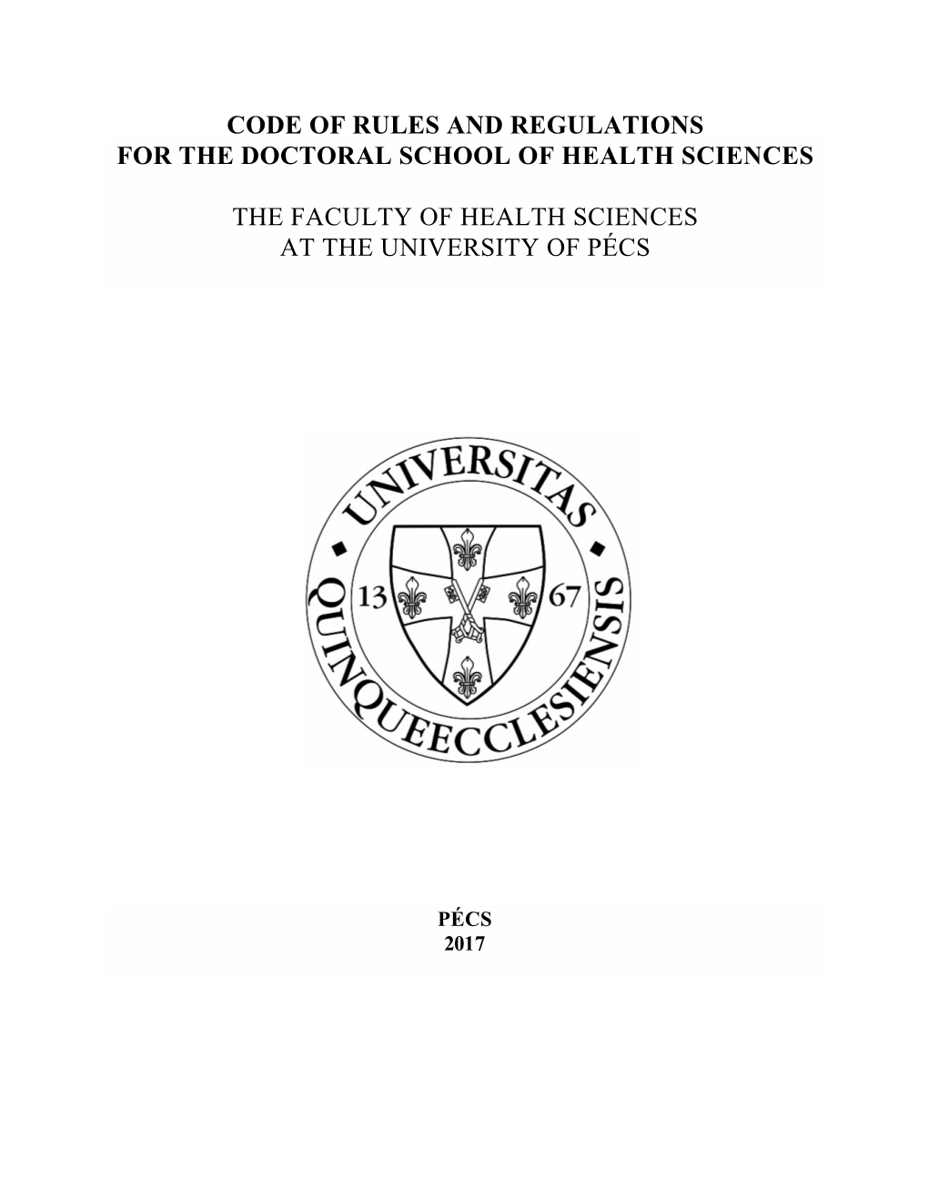 Code of Rules and Regulations for the Doctoral School of Health Sciences