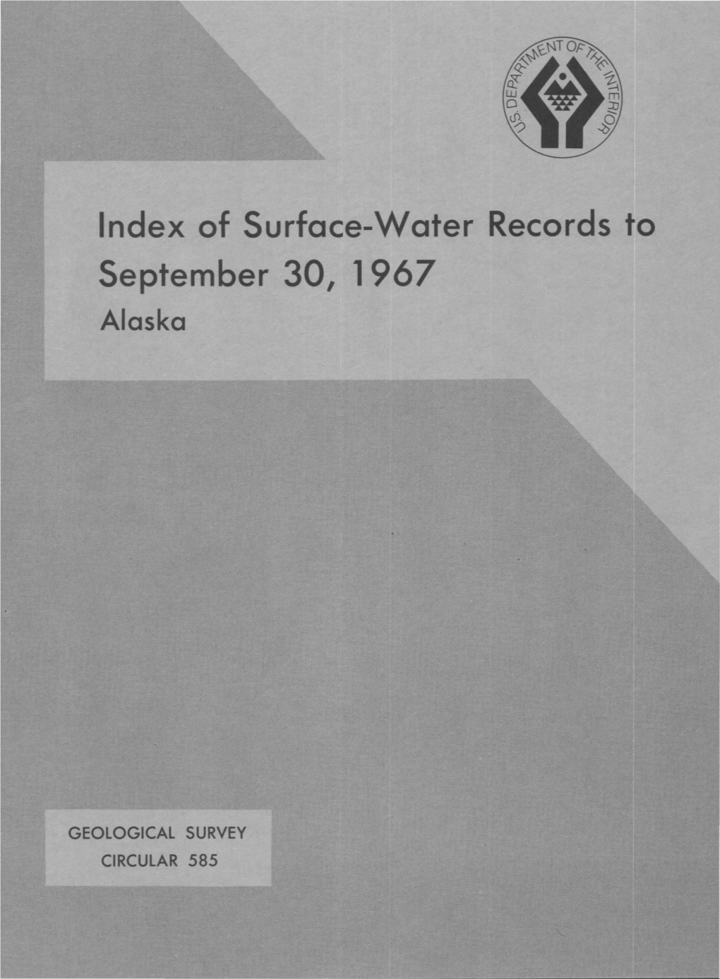 Index of Surface-Water Records to September 30, 1967 Alaska