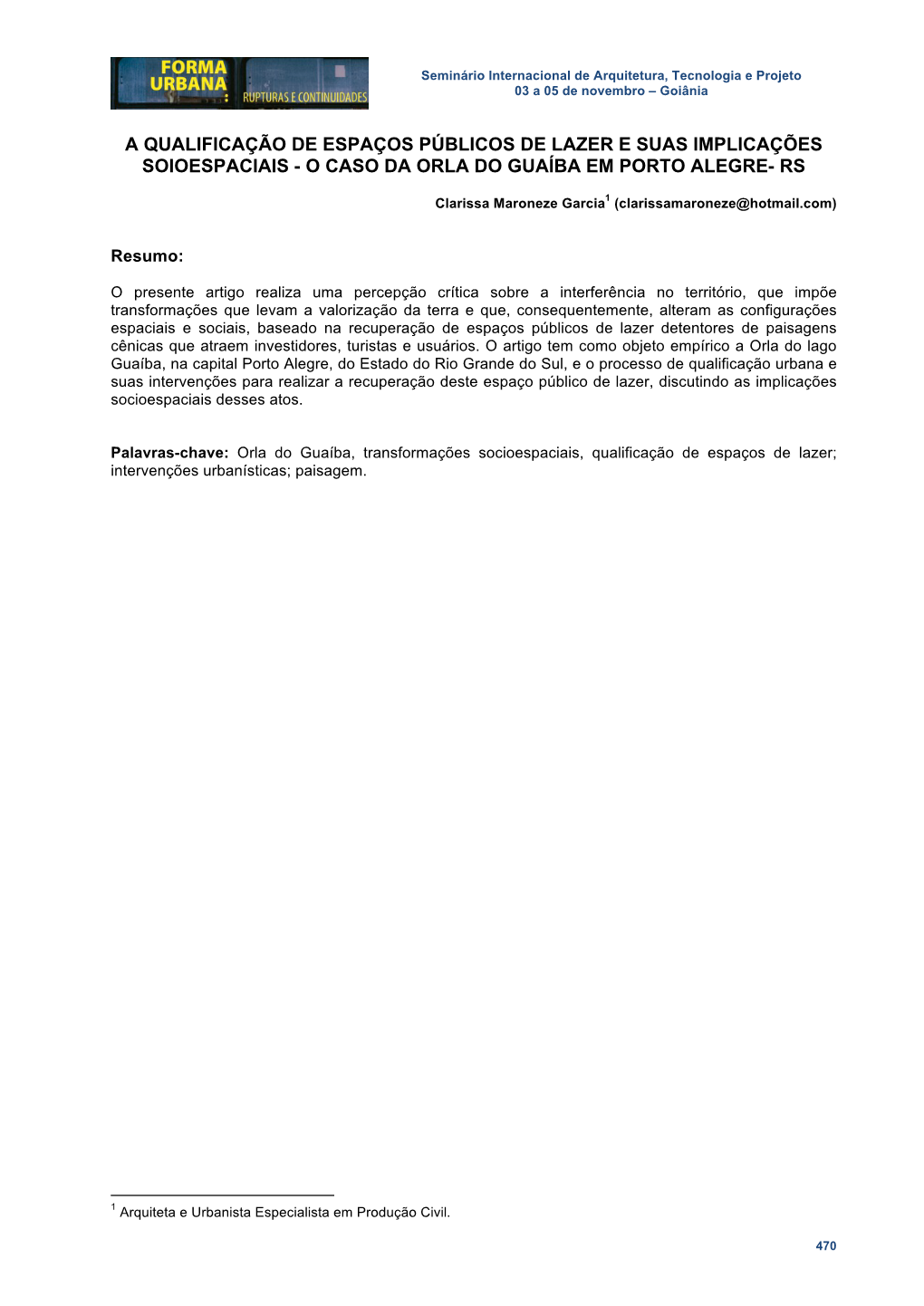 A Qualificação De Espaços Públicos De Lazer E Suas Implicações Soioespaciais - O Caso Da Orla Do Guaíba Em Porto Alegre- Rs