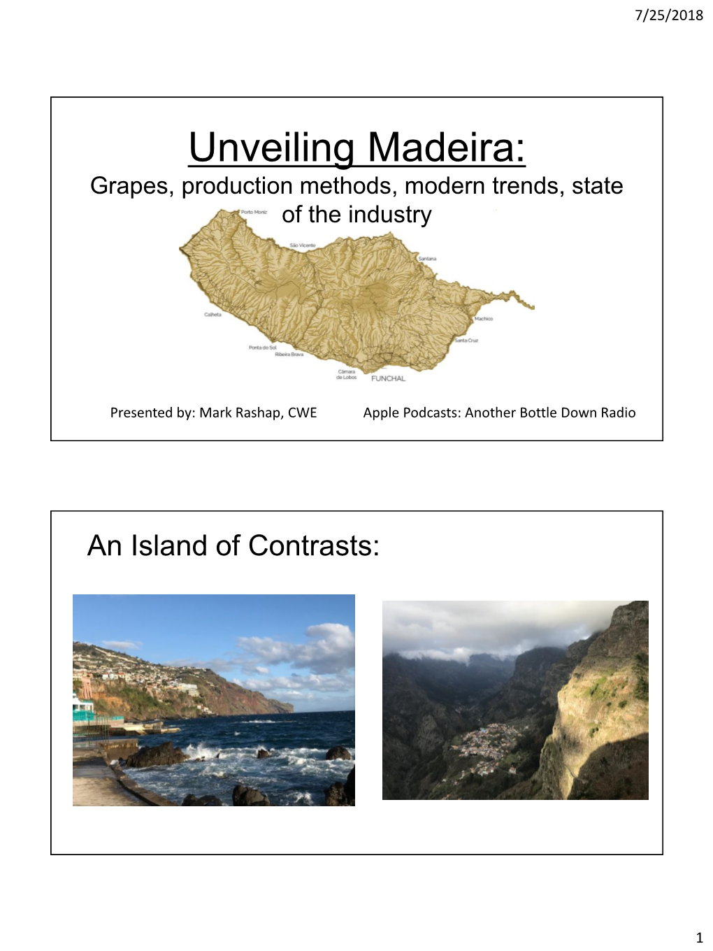 Unveiling Madeira: Grapes, Production Methods, Modern Trends, State of the Industry