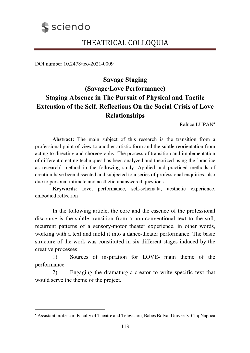 Savage Staging (Savage/Love Performance) Staging Absence in the Pursuit of Physical and Tactile Extension of the Self