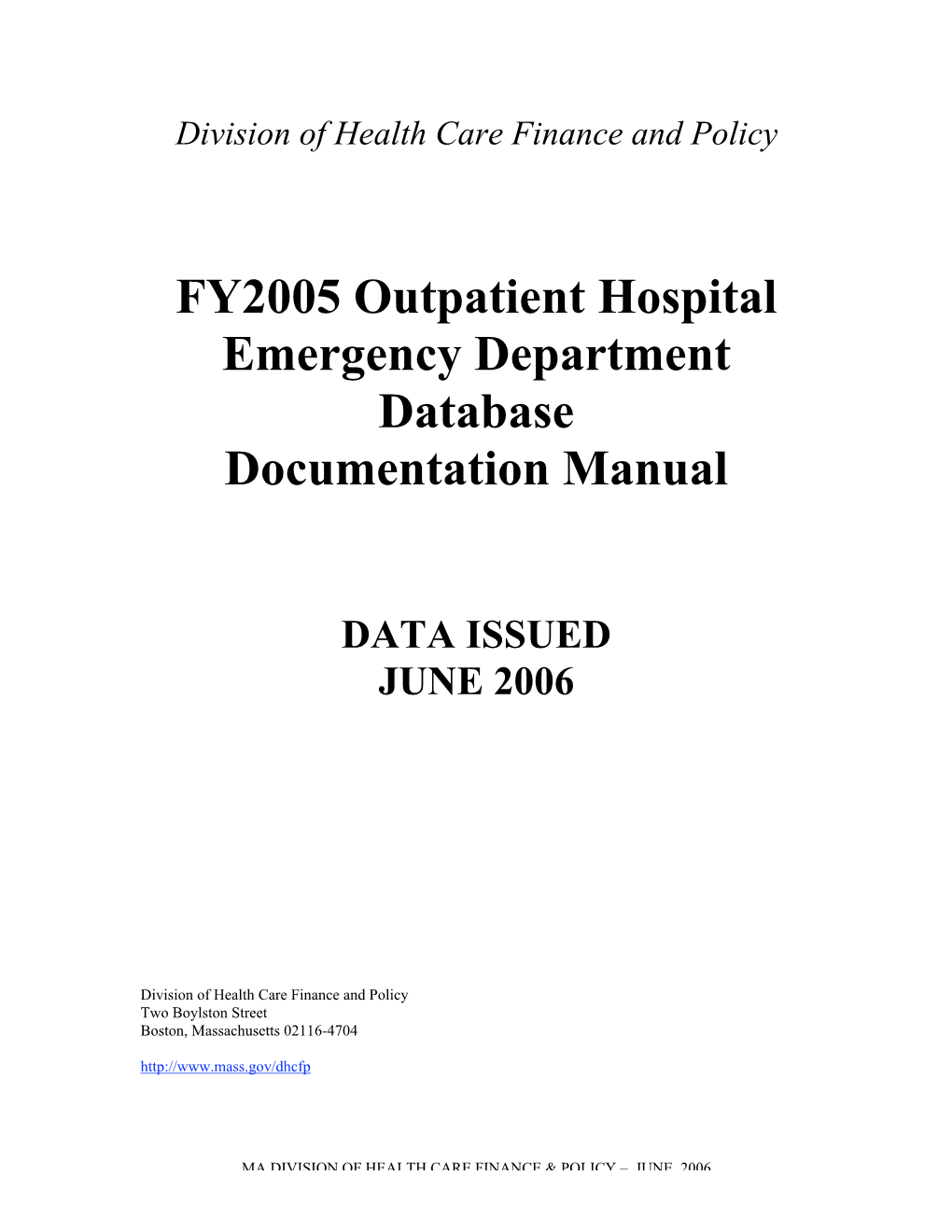 FY2005 Outpatient Hospital Emergency Department Database Documentation Manual
