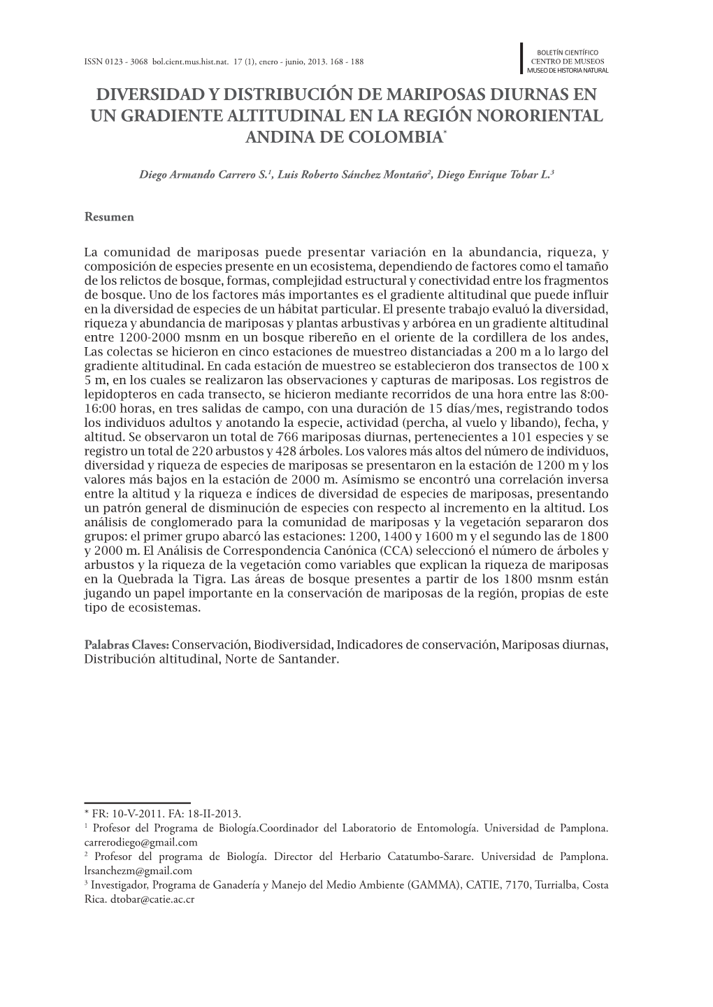 Diversidad Y Distribución De Mariposas Diurnas En Un Gradiente Altitudinal En La Región Nororiental Andina De Colombia*