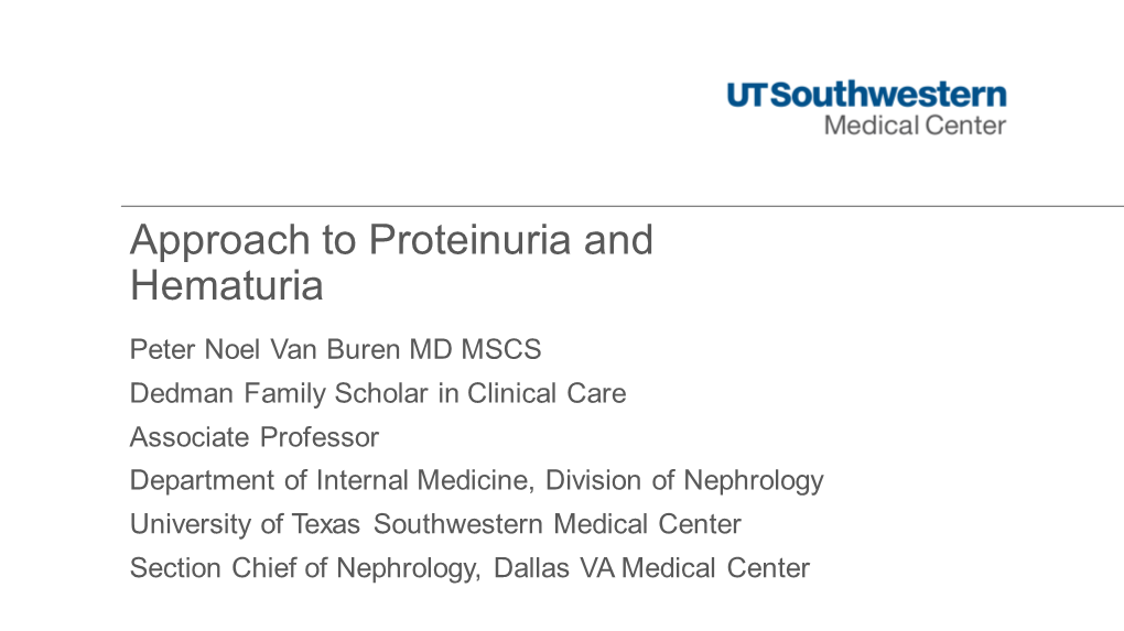 Approach to Proteinuria and Hematuria