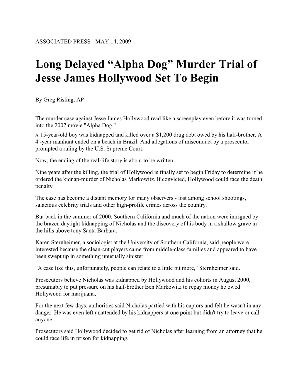 Long Delayed “Alpha Dog” Murder Trial of Jesse James Hollywood Set to Begin