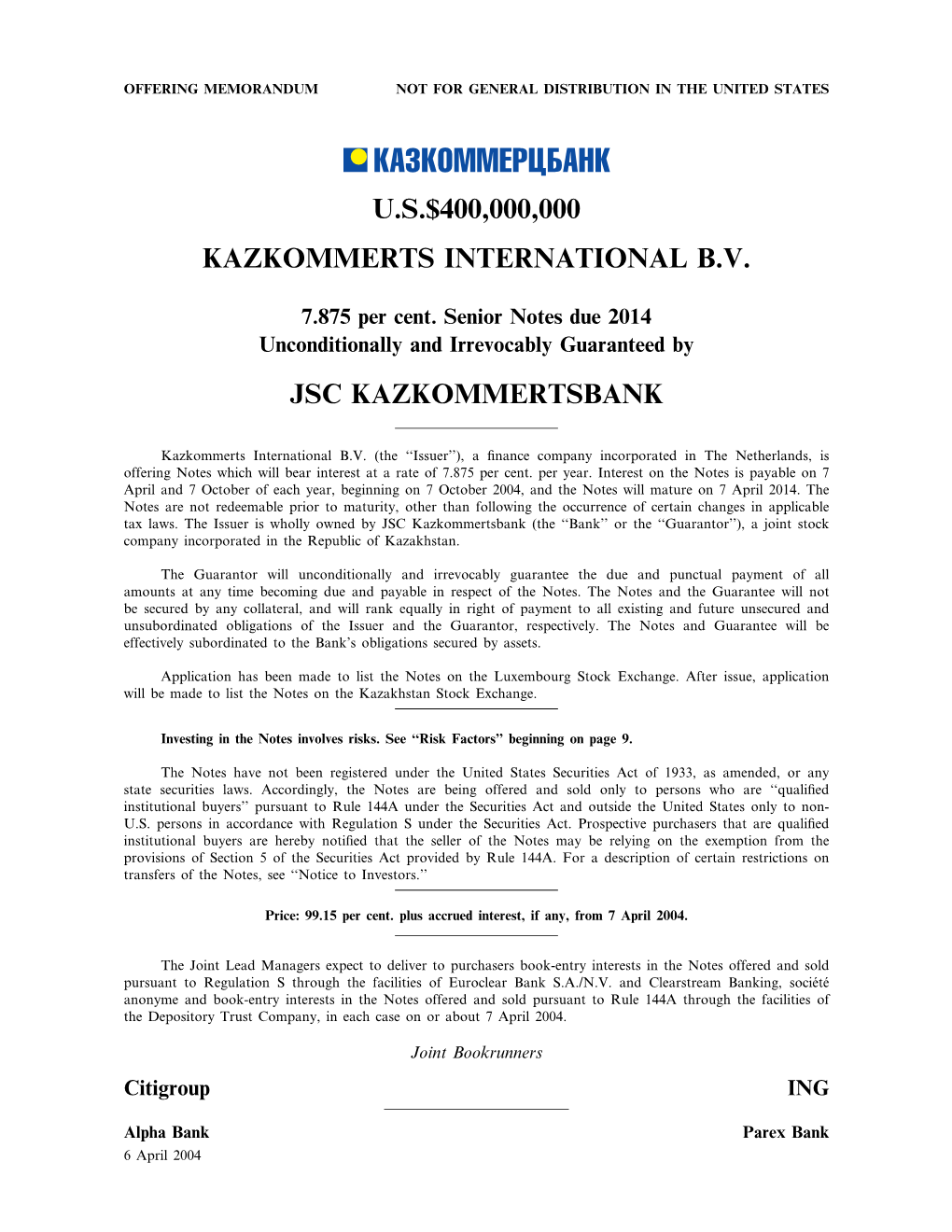 U.S.$400,000,000 Kazkommerts International B.V. Jsc