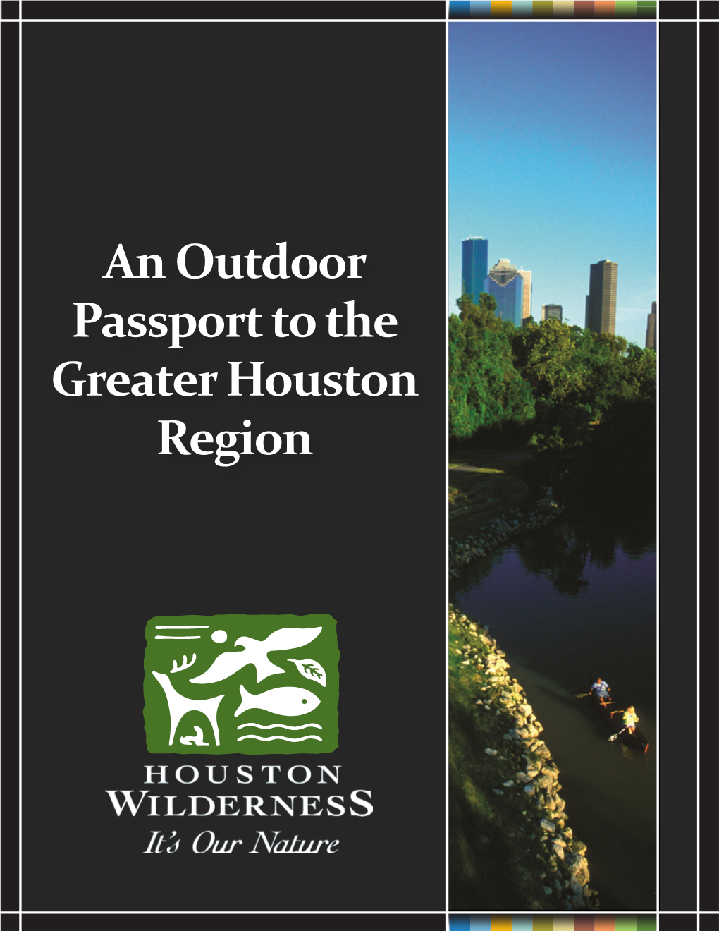 An Outdoor Passport to the Greater Houston Region