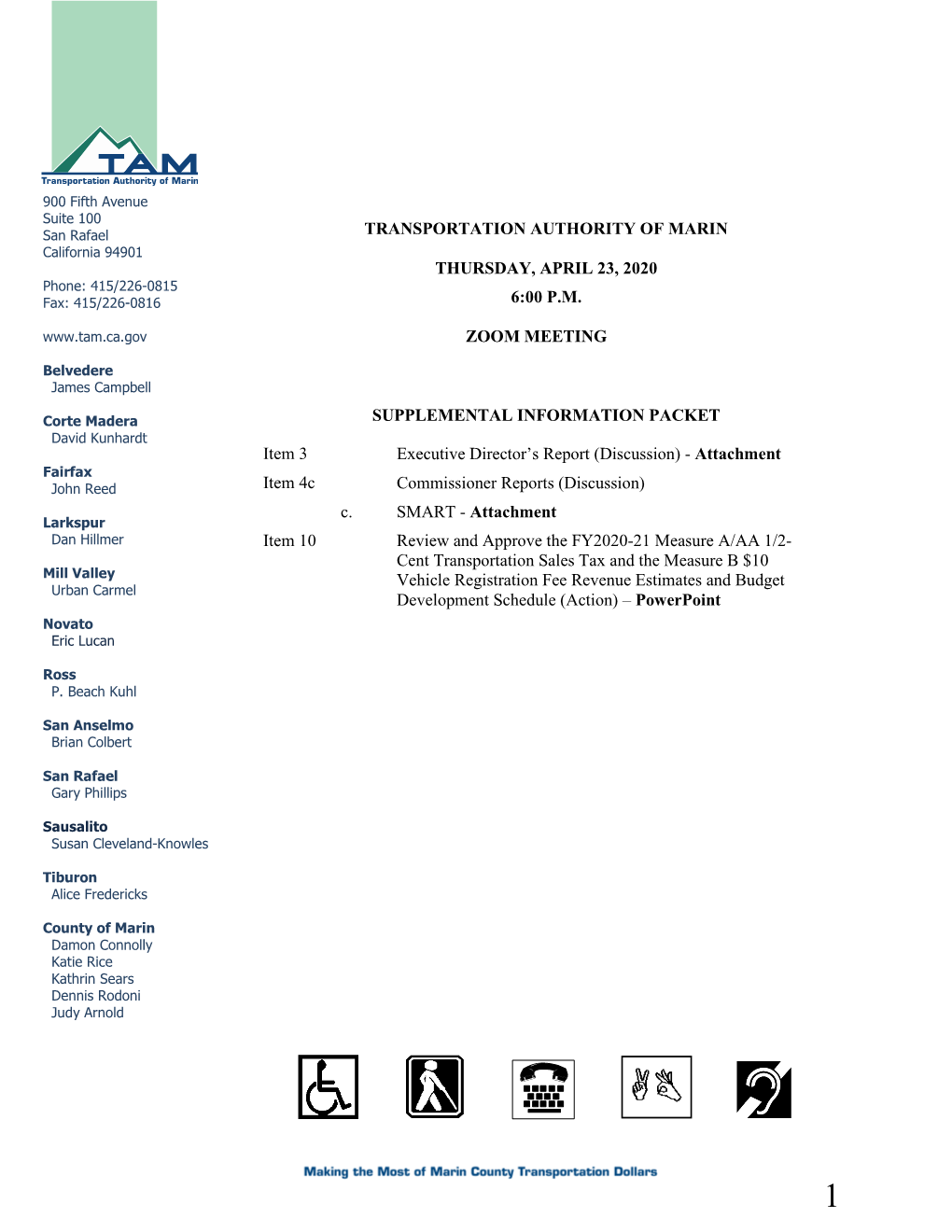 TRANSPORTATION AUTHORITY of MARIN THURSDAY, APRIL 23, 2020 6:00 P.M. ZOOM MEETING SUPPLEMENTAL INFORMATION PACKET Item 3 Execut