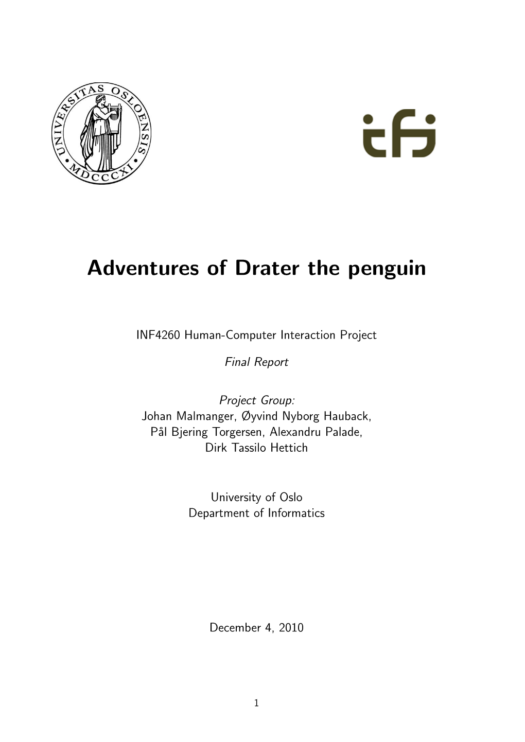 Adventures of Drater the Penguin