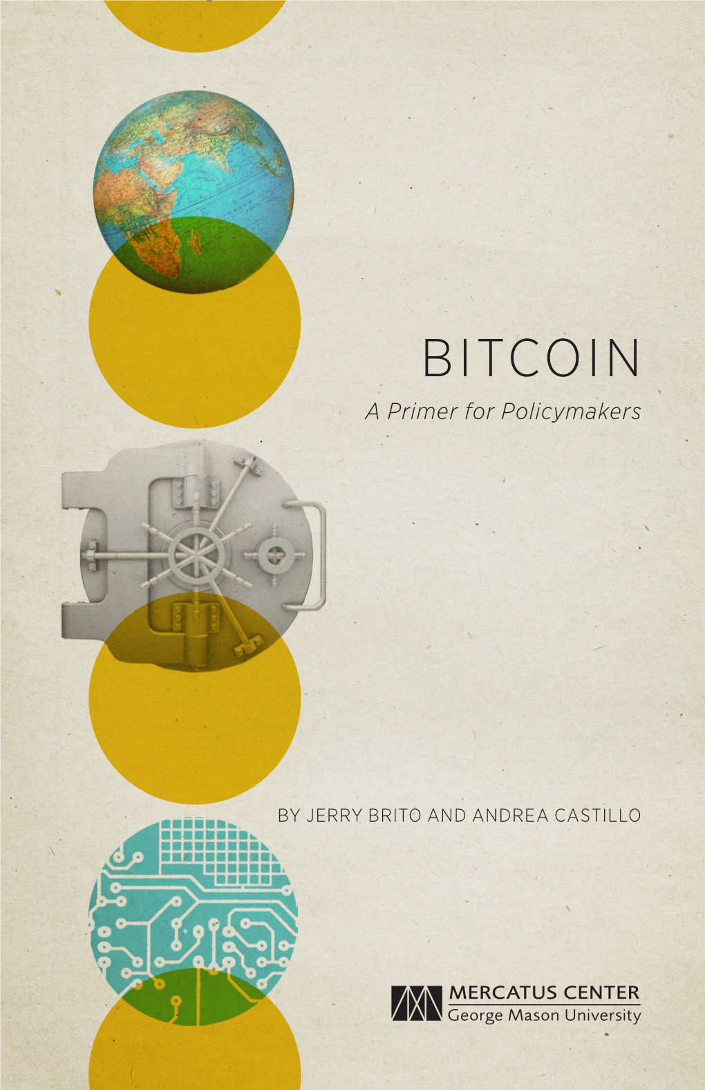 Bitcoin: a Primer for Policymakers Potential Regulations That Could Be Promulgated