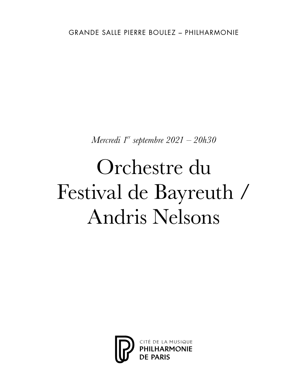 Orchestre Du Festival De Bayreuth / Andris Nelsons