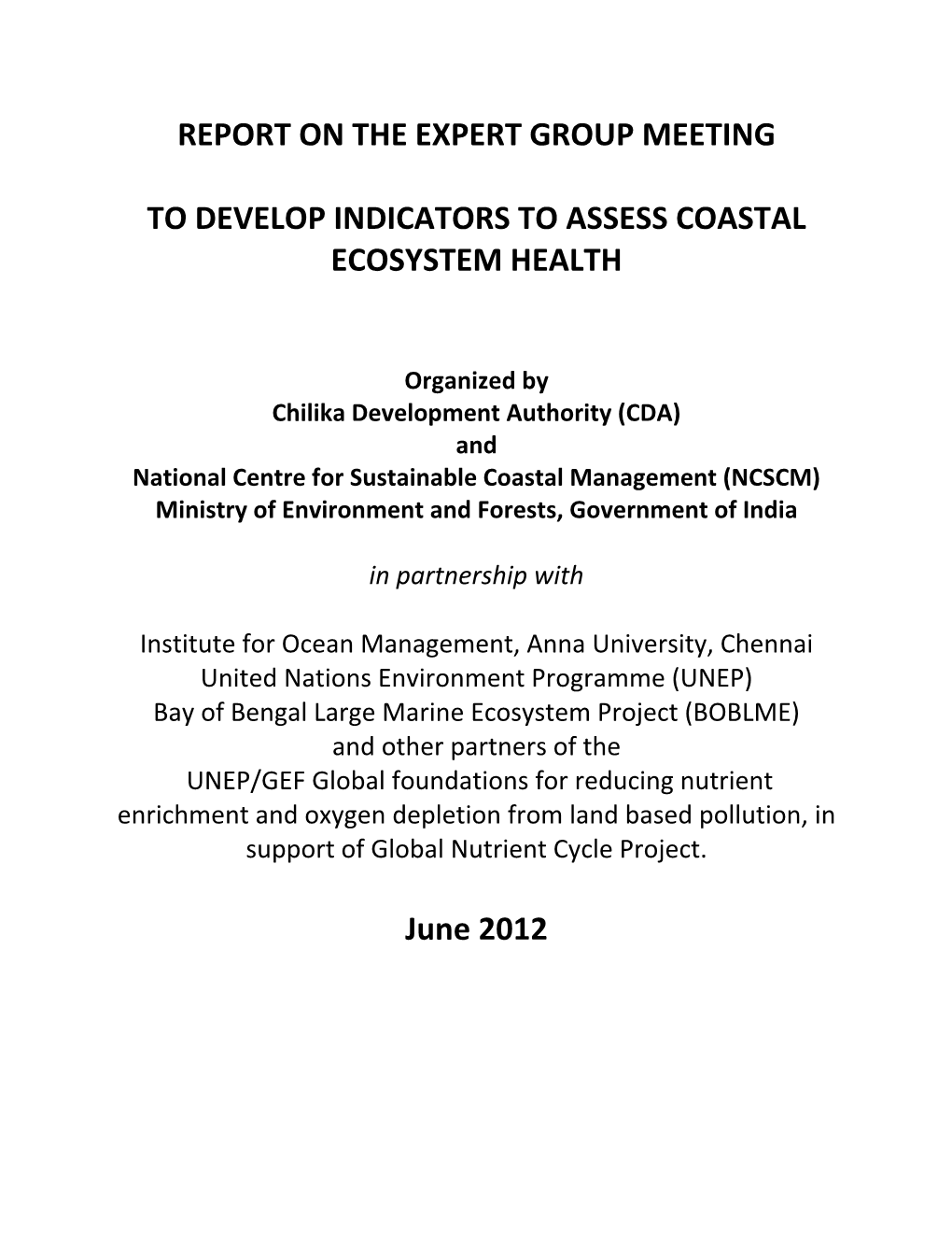 REPORT on the EXPERT GROUP MEETING to DEVELOP INDICATORS to ASSESS COASTAL ECOSYSTEM HEALTH June 2012