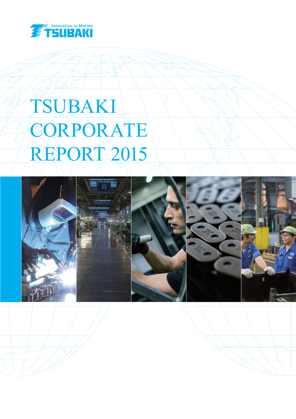 Tsubaki Corporate Reports 2015