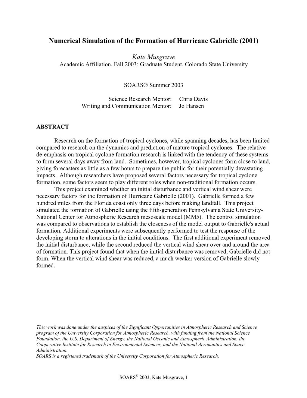 Numerical Simulation of the Formation of Hurricane Gabrielle (2001)