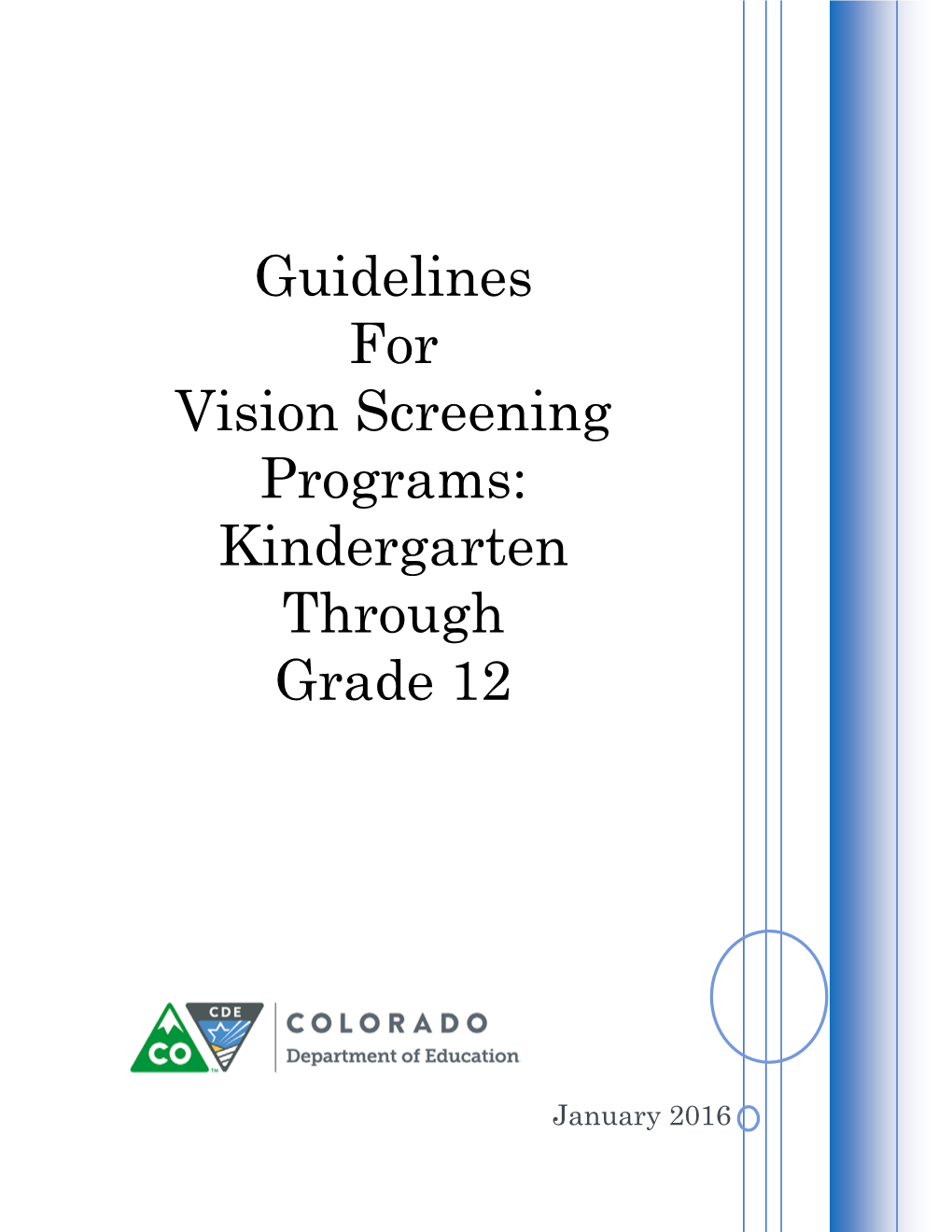 Guidelines for Vision Screening Programs: Kindergarten Through Grade 12