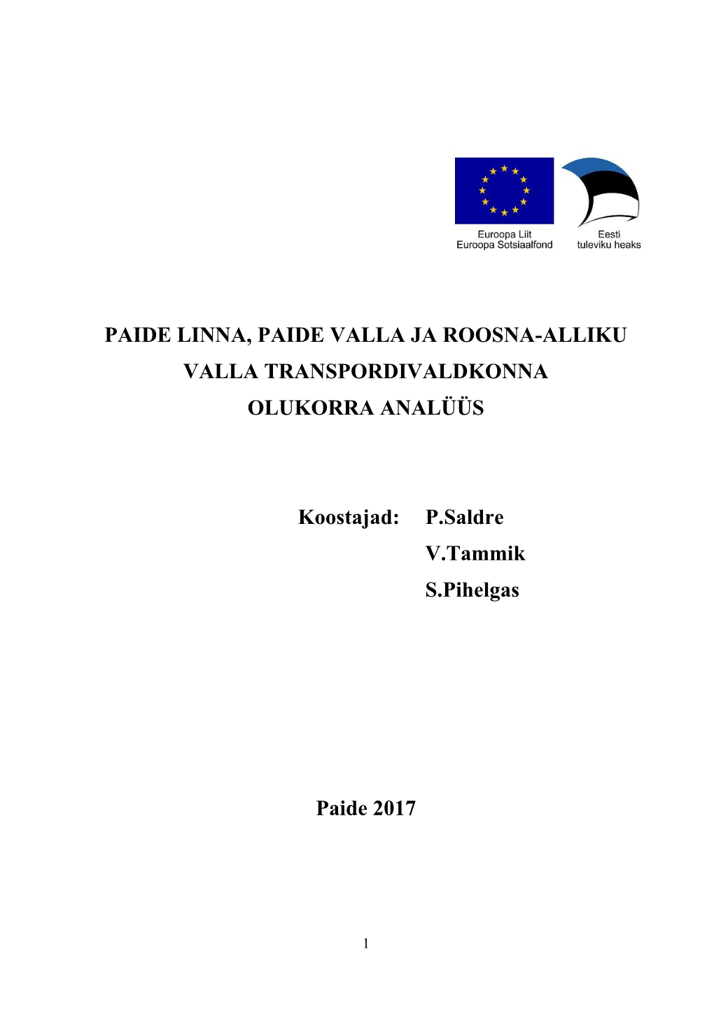 Paide Linna, Paide Valla Ja Roosna-Alliku Valla Transpordivaldkonna Olukorra Analüüs