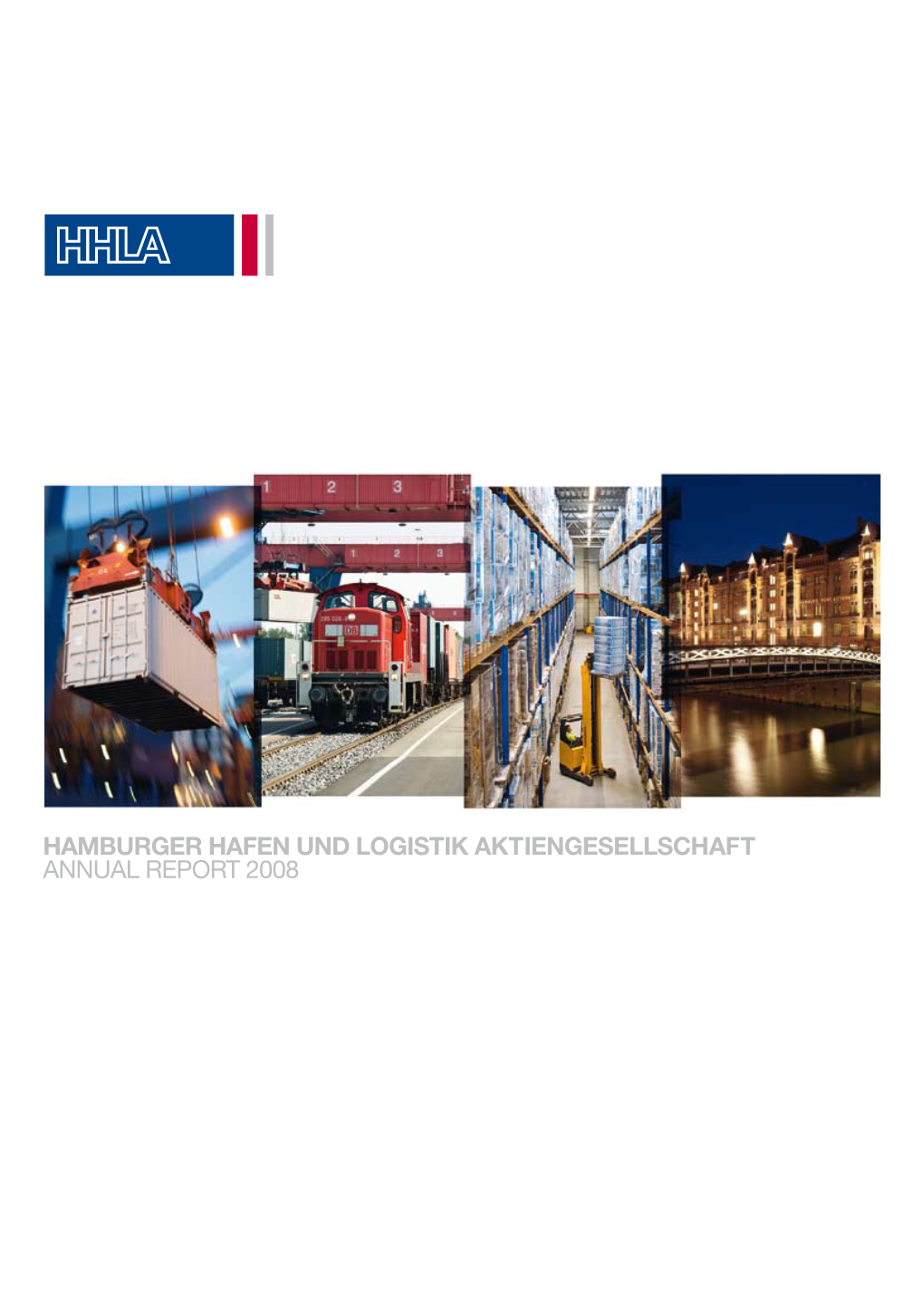 Hamburger Hafen Und Logistik Aktiengesellschaft Annual Report 2008 Segments
