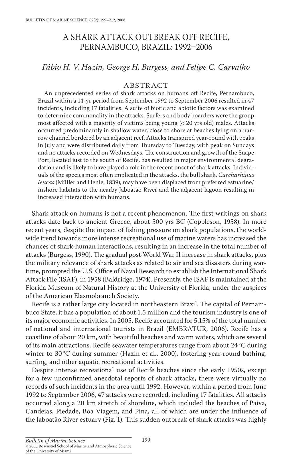 A Shark Attack Outbreak Off Recife, Pernambuco, Brazil: 1992ÂŒ2006