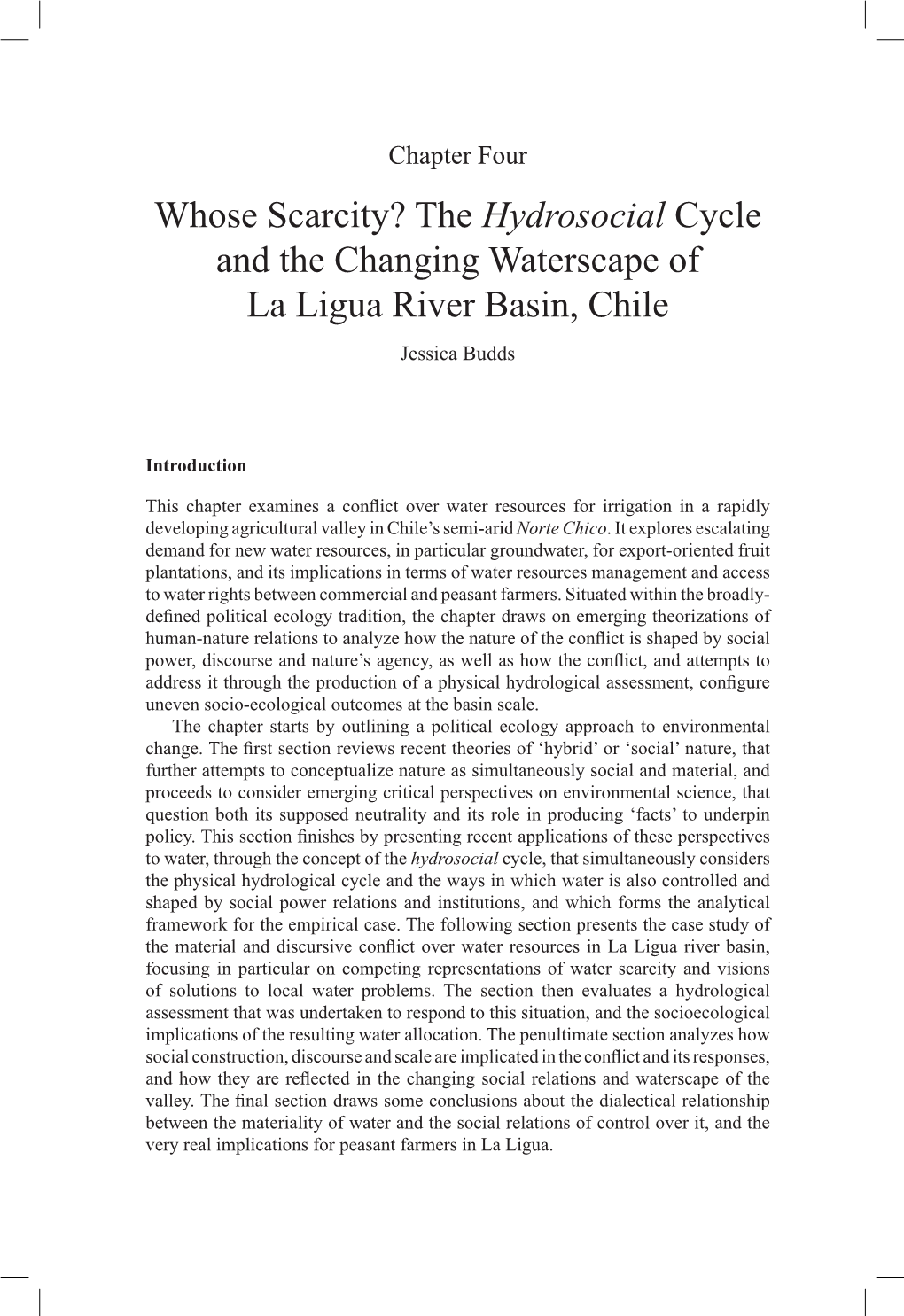 The Hydrosocial Cycle and the Changing Waterscape of La Ligua River Basin, Chile Jessica Budds