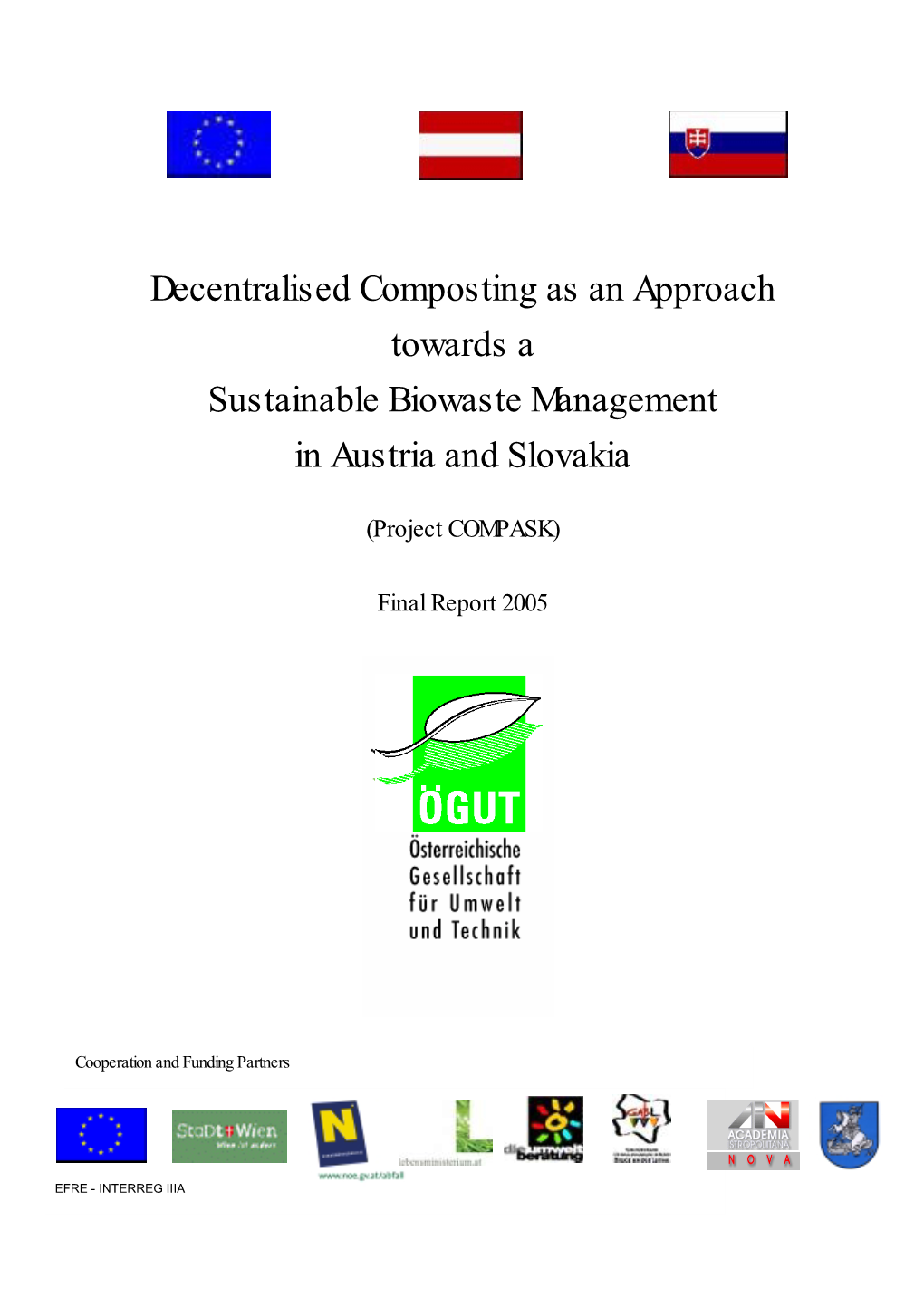 Decentralised Composting As an Approach Towards a Sustainable Biowaste Management in Austria and Slovakia