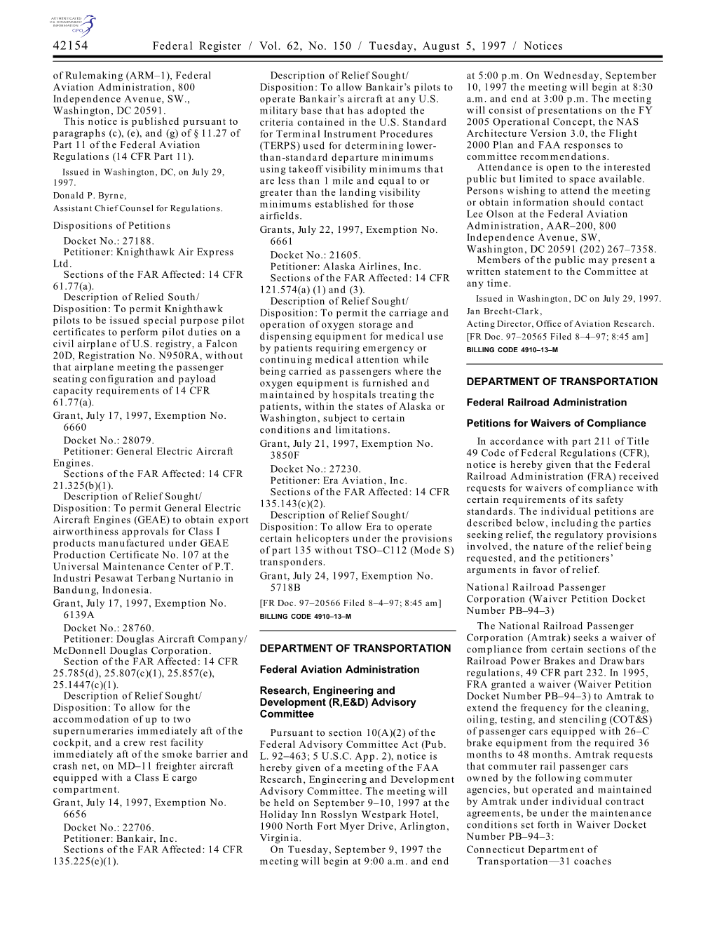 Federal Register / Vol. 62, No. 150 / Tuesday, August 5, 1997 / Notices of Rulemaking (ARM–1), Federal Description of Relief Sought/ at 5:00 P.M