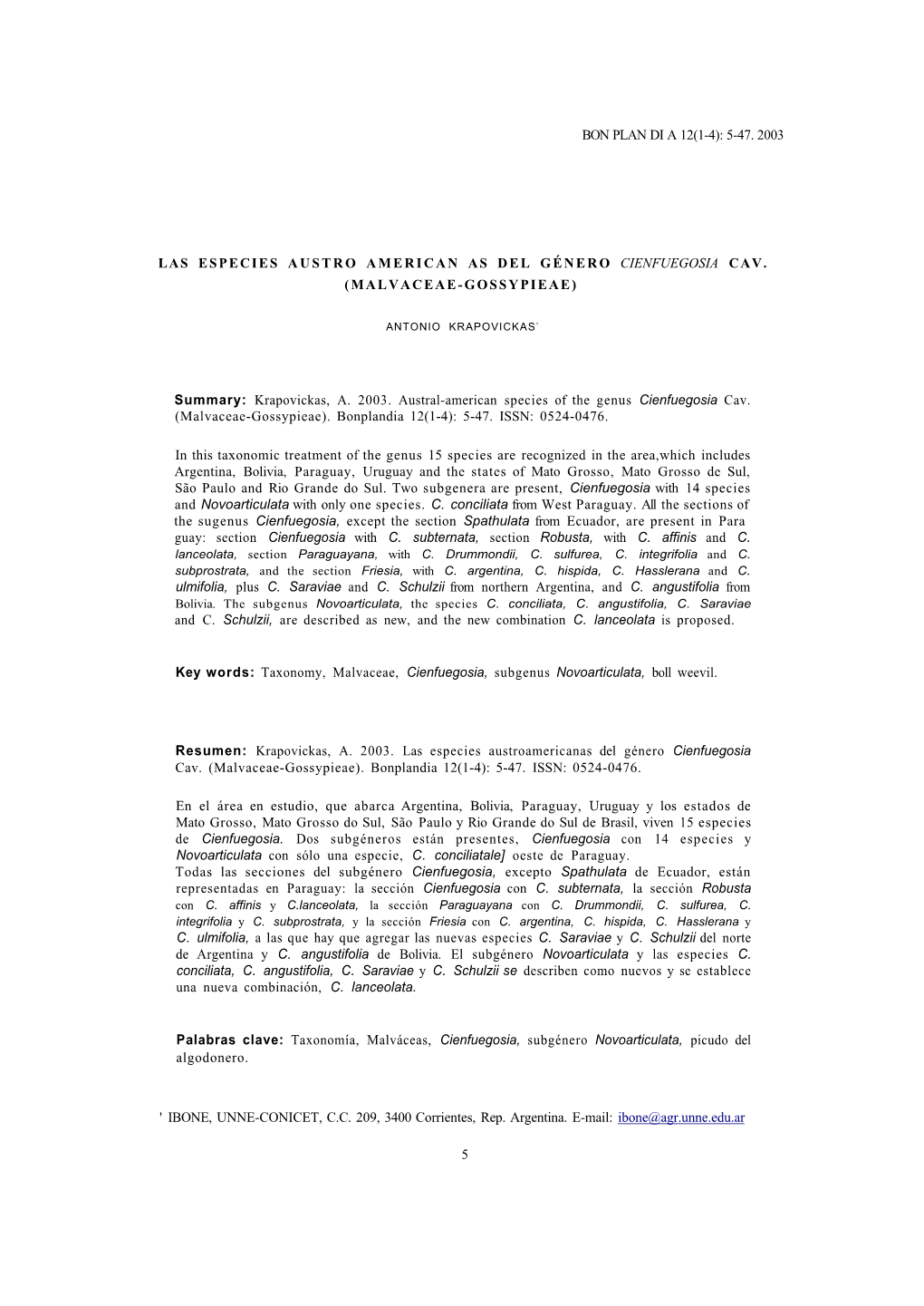 BON PLAN DI a 12(1-4): 5-47. 2003 LAS ESPECIES AUSTRO AMERICAN AS DEL GÉNERO CIENFUEGOSIA CAV. (MALVACEAE-GOSSYPIEAE) Summary