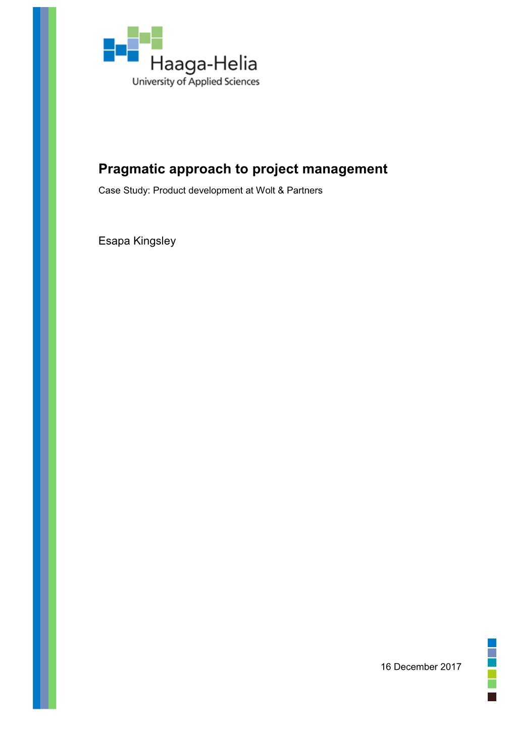 Pragmatic Approach to Project Management