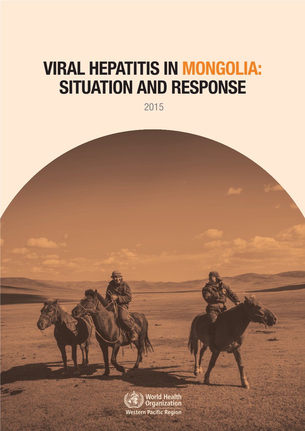 Viral Hepatitis in Mongolia: Situation and Response 2015