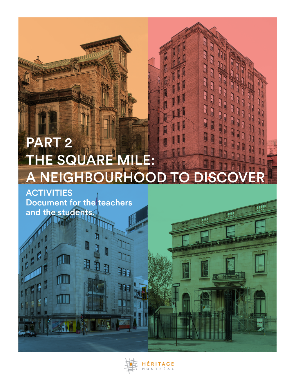 PART 2 the Square Mile: a Neighbourhood to Discover ACTIVITIES Document for the Teachers and the Students